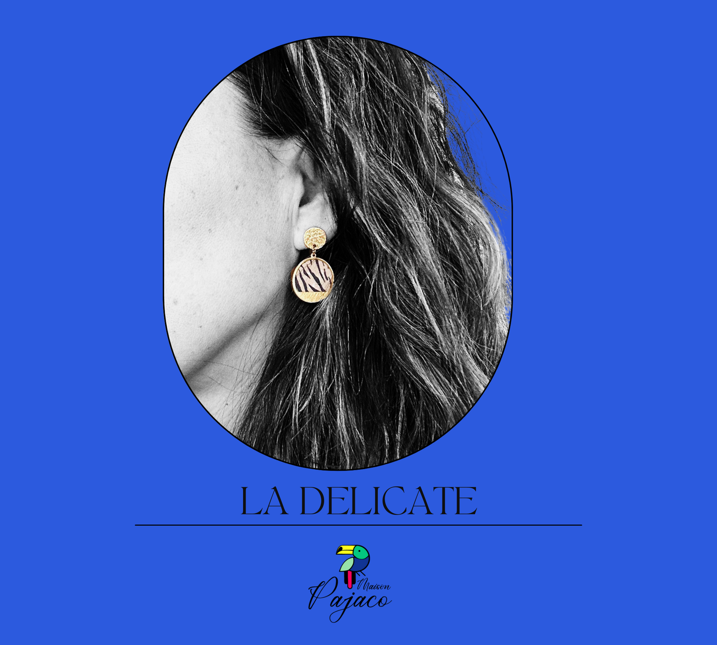 Boucle d'oreille - La Délicate - Zébrée
